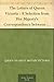 The Letters of Queen Victoria : A Selection from Her Majesty's Correspondence between the Years 1837 and 1861 Volume 1, 1837-1843