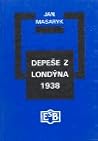 Depeše z Londýna 1938 Depeše z Londýna 1938