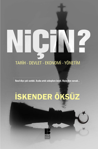 Niçin? - Tarih, Devlet, Ekonomi, Yönetim (Paperback)