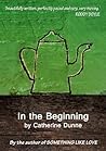 In the Beginning