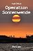 Operation Sonnenwende (The Triangular Files 1) (German Edition)
