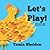 Let's Play by Tamia Sheldon