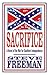 Sacrifice: A Novel of the W...