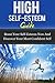 High-Self Esteem Guide - Boost your Self-esteem Now and Discover your Most Confident Self (Self-Recovery Book 1)
