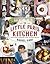 The Little Paris Kitchen: Classic French recipes with a fresh and fun approach