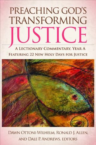 Preaching God's Transforming Justice: A Lectionary Commentary, Year A (Kindle Edition)