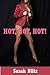 Hot Hot Hot: Five Erotic Romance Short Stories