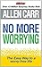 Allen Carr's No More Worrying