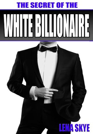 The Secret of the White Billionaire (The White Billionaire #2)