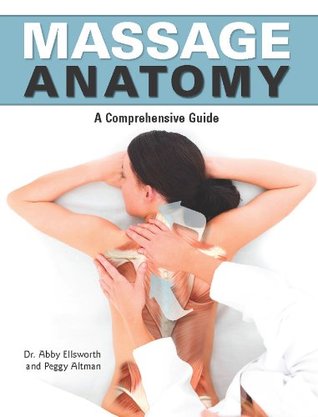 Massage Anatomy: A Comprehensive Guide (Anatomies of)