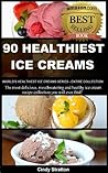 90 Healthiest Ice...