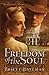 Freedom of the Soul (The Pe...