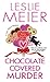 Chocolate Covered Murder by Leslie Meier
