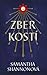 Zber kostí  (Zber kostí , #1)