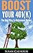 Boost Your 401K: The Easy Way To Retirement Riches
