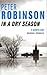 In A Dry Season by Peter    Robinson