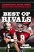 Best of Rivals: Joe Montana, Steve Young, and the Inside Story behind the NFL's Greatest Quarterback Controversy