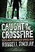 Caught in the Crossfire by Russell Findlay