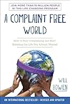 Book cover for A Complaint Free World: How to Stop Complaining and Start Enjoying the Life You Always Wanted