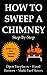 How to Sweep a Chimney