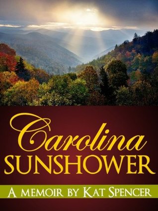 Carolina Sunshower (Kindle Edition)