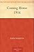 Coming Home 1916 by Edith Wharton