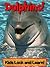 Dolphins! Learn About Dolphins and Enjoy Colorful Pictures - Look and Learn! (50+ Photos of Dolphins)