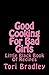 Good Cooking For Bad Girls