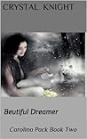 Beautiful Dreamer (Carolina Pack, #2)