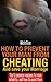 How to prevent your man from cheating and save your marriage - The 5 Common Reasons For Men Infidelity - How To Avoid Them + FREE Gift with Download (Maintaining relationship Book 1)