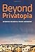 Beyond Privatopia: Rethinking Residential Private Government (Urban Institute Press)