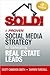 SOLD! A Proven Social Media Strategy for Generating Real Estate Leads