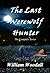 The Last Werewolf Hunter by William Woodall