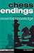 Chess Endings: Essential Knowledge