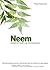 Neem: Benefits for Health a...