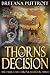 Thorns of Decision (Dusk Gate Chronicles, #3)