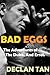 BAD EGGS: The Adventures of the Duke. And Errol. (literary fiction)