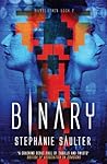 Binary by Stephanie Saulter