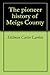 The pioneer history of Meigs County