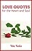 Love Quotes for the Heart and Soul