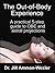OUT-OF-BODY WORKBOOK: The Ultimate 5-Step Guide to the Astral Projection Experience