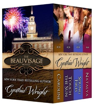 Rakes & Rebels: The Beauvisage Family, Books 2 - 5: (Caroline, Touch the Sun, Spring Fires, Her Dangerous Viscount)