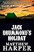 Jack Drummond’s Holiday - Adventure Series for Children Ages 9-12 (Includes Link To "The Rise & Fall of Jack Drummond" Video): Adventure Series for Children Ages 9-12