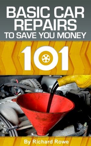 Autos 101: Basic Car Repairs to Save You Money (Kindle Edition)