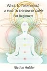 What Is Telekinesis?: A How to Telekinesis Guide for Beginners What Is Telekinesis?: A How to Telekinesis Guide for Beginners