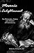 Masonic Enlightenment - The Philosophy, History and Wisdom of Freemasonry