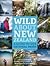 Wild about New Zealand by Gus Roxburgh