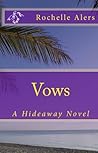 Vows (Hideaway Legacy #3) Book cover for Vows (Hideaway Legacy #3)