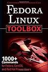 Fedora Linux Toolbox: 1000+ Commands for Fedora, CentOS and Red Hat Power Users