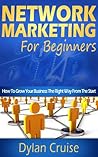 Network Marketing For Beginners & Newbies